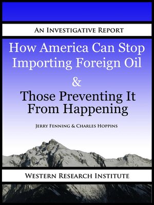 cover image of How America Can Stop Importing Foreign Oil & Those Preventing It From Happening